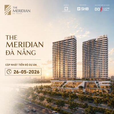 cập nhật tiến độ the meridian đà nẵng